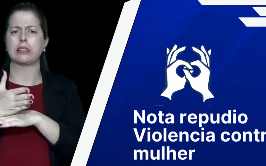 Nota repúdio à violência contra mulheres surdas
